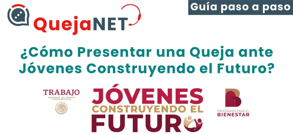 Cómo Presentar una Queja ante Jóvenes Construyendo el Futuro “Guía paso a paso” (Quejas en línea de Gobierno y Servicios Públicos) | Queja.Net Sitio Oficial de Quejas, Reclamos y Denuncias